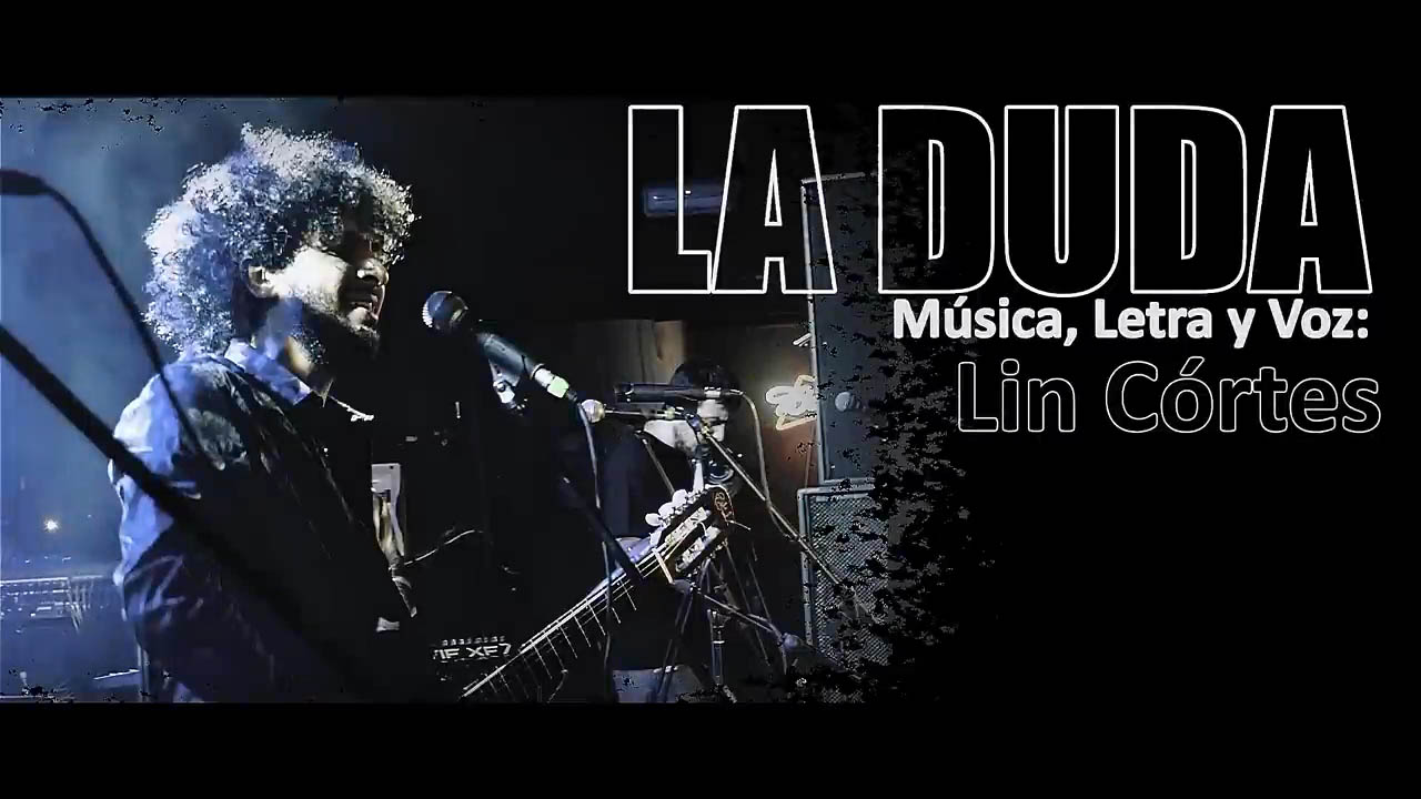 Lin Cortés - La duda